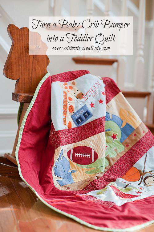 Baby bumper to toddler quilt